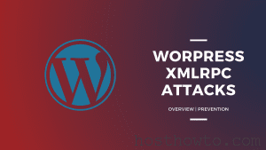 Read more about the article How to block XMLRPC Attacks using CSF