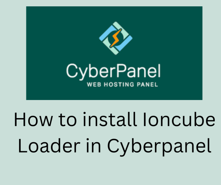 How to install Ioncube Loader in Cyberpanel (Step by Step Tutorial)