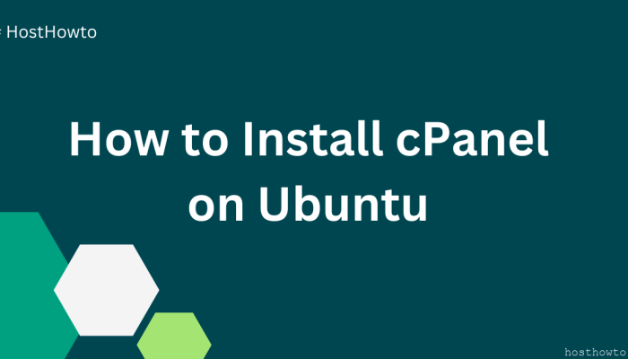 Guide: How to Install cPanel on Ubuntu